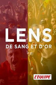 Lens, de sang et d'or