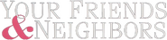 Logo of Your Friends & Neighbors image size 598x147