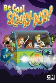 Poster of Be Cool, Scooby-Doo! image size 680x1000