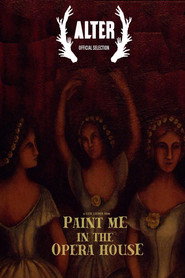 Paint Me in the Opera House