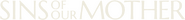 Logo of Sins of Our Mother image size 1275x141