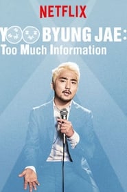 Yoo Byung Jae: Too Much Information 2018 123movies