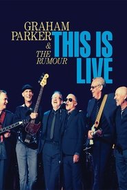 poster Graham Parker & The Rumour: This Is Live