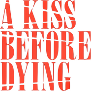 Logo of A Kiss Before Dying image size 507x506