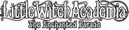 Logo of Little Witch Academia: The Enchanted Parade image size 1600x370