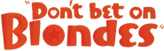 Logo of Don't Bet on Blondes image size 803x251