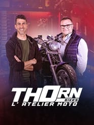 Thorn Bikes, l'Atelier Moto TV shows