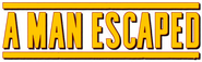 Logo of A Man Escaped image size 660x202