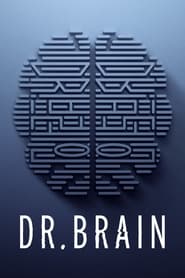 Serie streaming | voir Dr. Brain en streaming | HD-serie