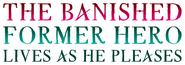 Logo of The Banished Former Hero Lives as He Pleases image size 863x305