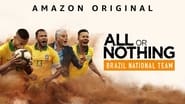 All or Nothing : Brazil National Team  