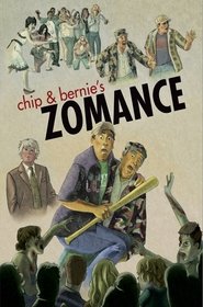 Chip & Bernie’s Zomance 2015 123movies