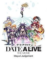 poster Date A Live: Mayuri Judgment