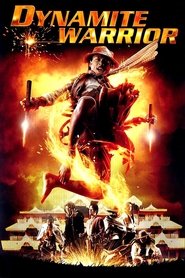 Voir film Dynamite Warrior en streaming