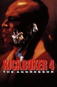 Kickboxer 4: The Aggressor 1994 123movies