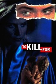 poster To Kill For
