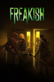 Freakish en streaming VF sur StreamizSeries.com | Serie streaming