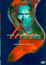 Ottmar Liebert + Luna Negra: Wide-Eyed + Dreaming FULL MOVIE