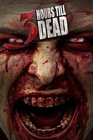 3 Hours till Dead 2017 123movies