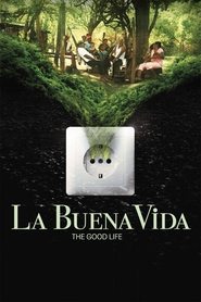 poster La Buena Vida - The Good Life