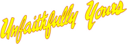 Logo of Unfaithfully Yours image size 784x272