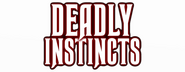 Logo of Deadly Instincts image size 800x310