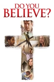 Do You Believe? 2015 123movies