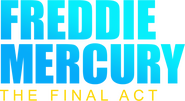 Logo of Freddie Mercury: The Final Act image size 1437x787