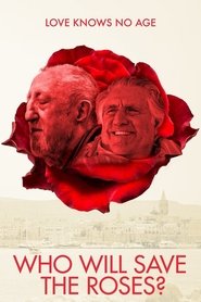 poster Who Will Save The Roses?