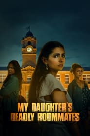 poster My Daughter's Deadly Roommates
