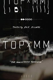 Twenty One Pilots: TOPxMM (the MUTEMATH sessions)