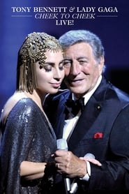 poster Tony Bennett & Lady Gaga: Cheek To Cheek (Live From PBS)