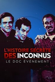 poster L'Histoire secrète des Inconnus, le doc événement