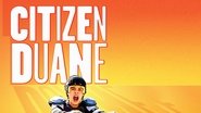 Backdrop of Citizen Duane image size 1920x1080