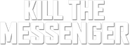 Logo of Kill the Messenger image size 788x278