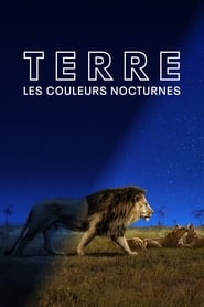 Terre : les couleurs nocturnes Serie streaming sur Series-fr