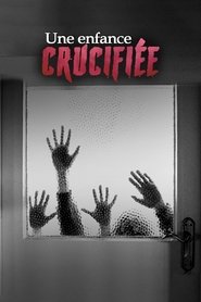 poster Une enfance crucifiée