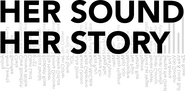 Logo of Her Sound, Her Story image size 2260x1107