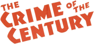 Logo of The Crime of the Century image size 1744x816