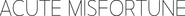 Logo of Acute Misfortune image size 521x45