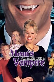 Mom’s Got a Date with a Vampire 2000 123movies