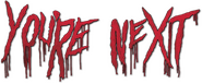 Logo of You're Next image size 716x296