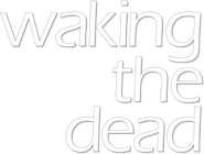 Logo of Waking the Dead image size 389x294