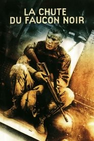 Voir film La Chute du faucon noir en streaming