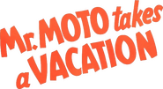 Logo of Mr. Moto Takes a Vacation image size 677x368