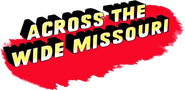 Logo of Across the Wide Missouri image size 788x384