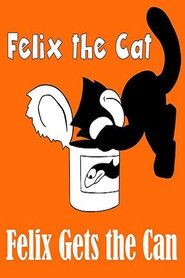 Felix Gets the Can poster