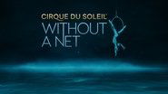 Backdrop of Cirque du Soleil: Without a Net image size 3840x2160