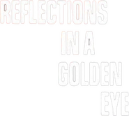 Logo of Reflections in a Golden Eye image size 765x685