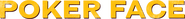 Logo of Poker Face image size 4319x455
